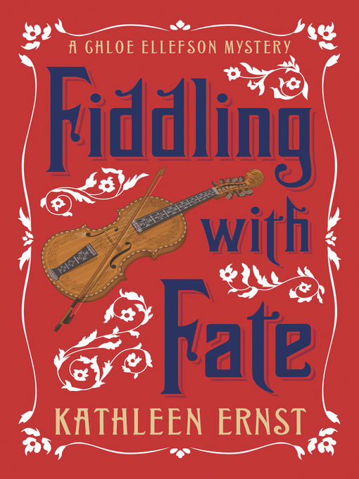 Title details for Fiddling with Fate by Kathleen Ernst - Available